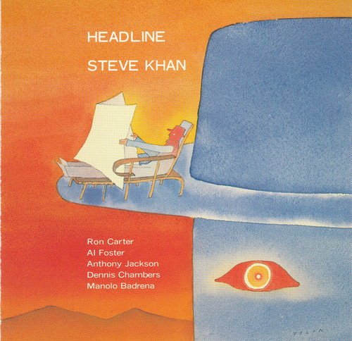 Steve Khan, Ron Carter, Al Foster, Anthony Jackson, Dennis Chambers, Manolo Badrena - Headline (CD, Album)
