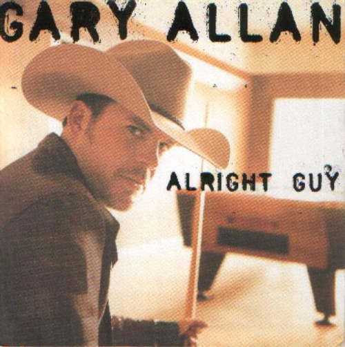 Gary Allan (2) - Alright Guy (HDCD, Album)