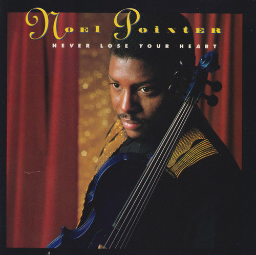 Noel Pointer - Never Lose Your Heart (CD, Album)