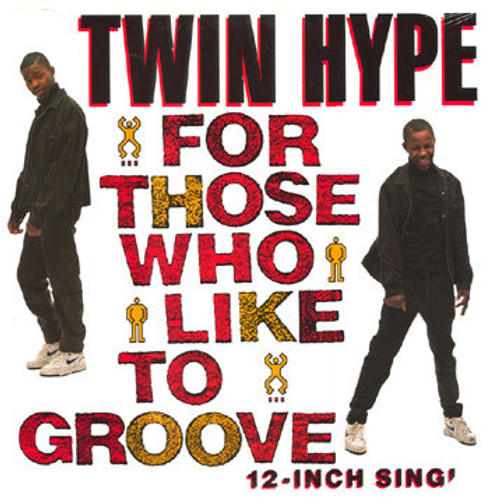Twin Hype - For Those Who Like To Groove (12", Promo)