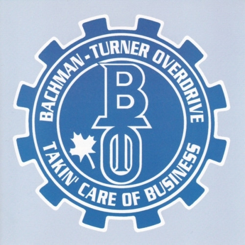Bachman-Turner Overdrive - Takin' Care Of Business (CD, Comp, RE, UML)