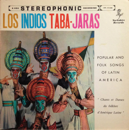 Los Indios Taba-Jaras* - Popular And Folk Songs Of Latin America (LP, Album)