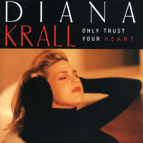 Diana Krall - Only Trust Your Heart (CD, Album)