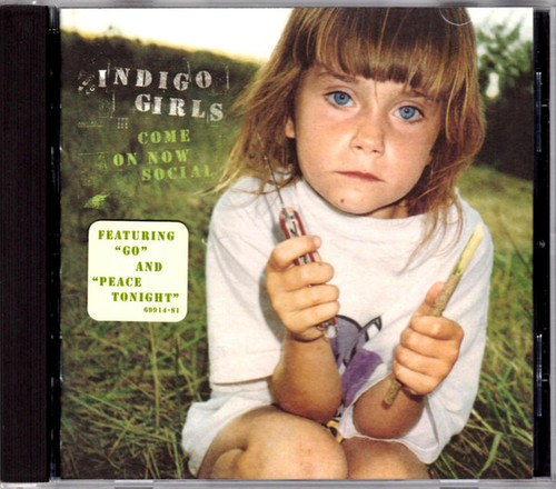 Indigo Girls - Come On Now Social (CD, Album, Spr)