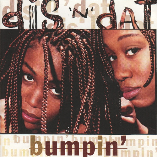 Dis 'N' Dat - Bumpin' (CD, Album)