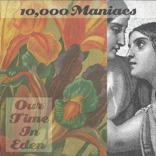 10,000 Maniacs - Our Time In Eden (CD, Album, All)_3333727185