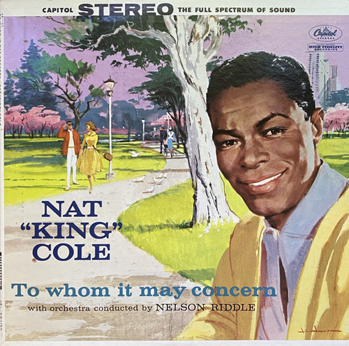 Nat "King" Cole* - To Whom It May Concern (LP, Album, RE, Scr)