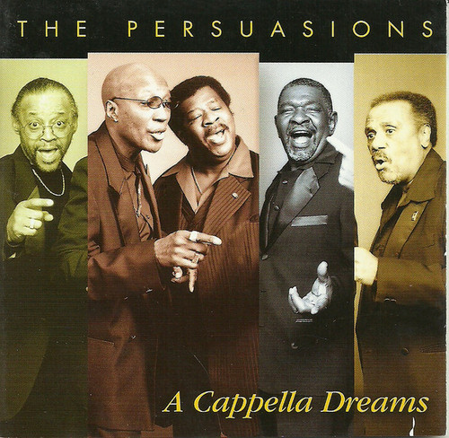 The Persuasions - A Cappella Dreams (CD, Album)