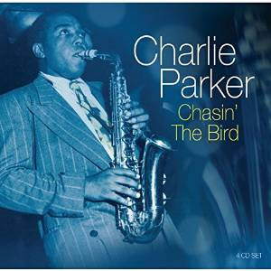 Charlie Parker - Chasin' The Bird (4xCD, Comp)