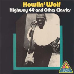 Howlin' Wolf - Highway 49 And Other Classics (CD, Comp)