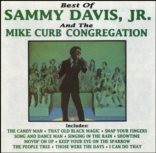 Sammy Davis, Jr.* And The Mike Curb Congregation* - Best Of Sammy Davis, Jr. And The Mike Curb Congregation (CD, Comp)
