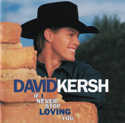 David Kersh - If I Never Stop Loving You (HDCD, Album)