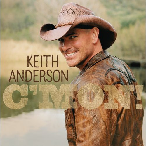 Keith Anderson (5) - C'mon (CD, Album)