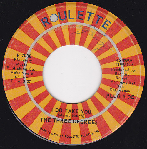 The Three Degrees - I Do Take You / You're The Fool (7", Single, Promo)