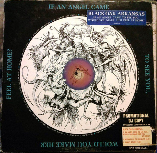 Black Oak Arkansas - If An Angel Came To See You, Would You Make Her Feel At Home? (LP, Album, Gat)