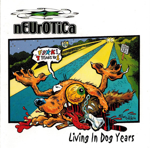Neurotica - Living In Dog Years (CD, Album)