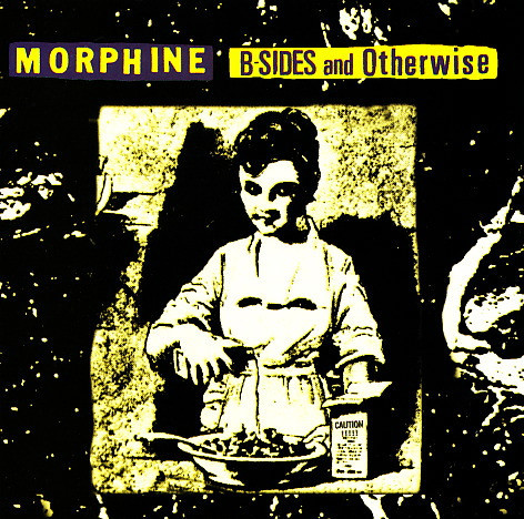 Morphine (2) - B-Sides And Otherwise (CD, Comp, Club)_3375281163