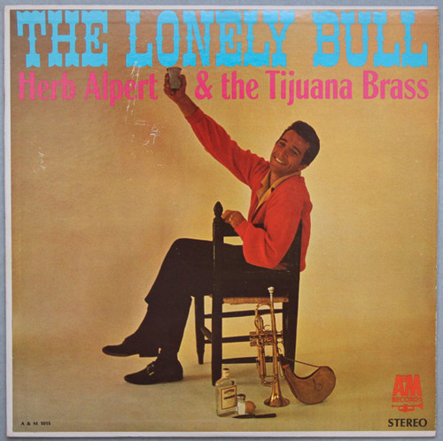 Herb Alpert & The Tijuana Brass - The Lonely Bull (LP, Album)