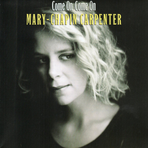 Mary-Chapin Carpenter* - Come On Come On (CD, Album, Son)