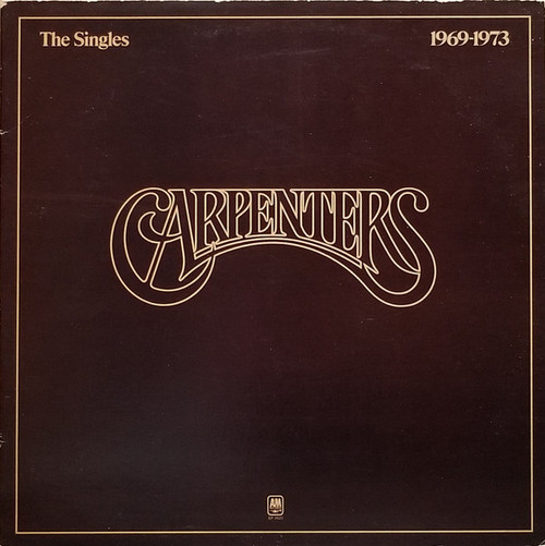 Carpenters - The Singles 1969-1973 (LP, Album, Comp, RE, Ind)_3400228965