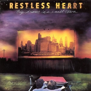Restless Heart - Big Dreams In A Small Town (CD, Album, RE)_3402918195