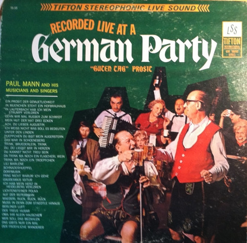 Paul Mann And His Musicians And Singers - Recorded Live At A German Party: "Guten Tag" Prosit (LP, Album)