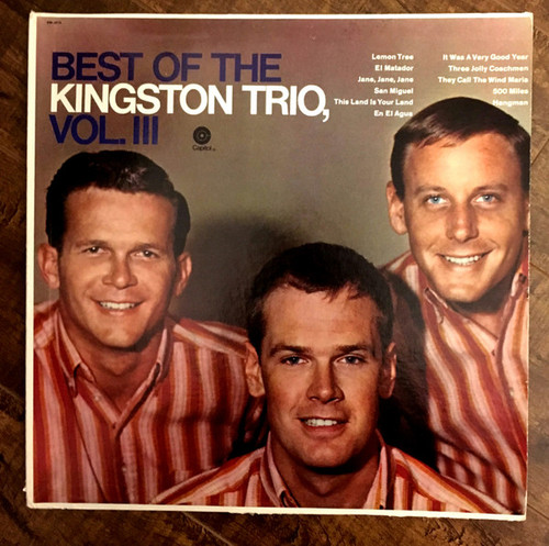 The Kingston Trio* - Best Of The Kingston Trio, Vol. III (LP, Comp, RE, RP, Yel)