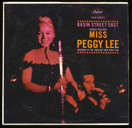 Miss Peggy Lee* - Basin Street East Proudly Presents Miss Peggy Lee Recorded At The Fabulous New York Club (LP, Album, Mono, Los)