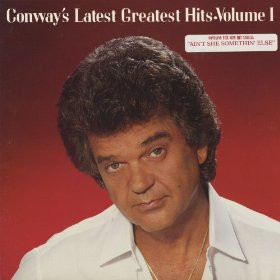 Conway Twitty - Conway's Latest Greatest Hits • Volume 1  (LP, Comp)