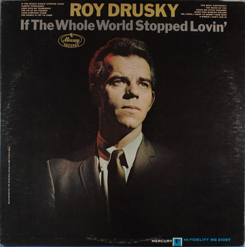 Roy Drusky - If The Whole World Stopped Lovin' (LP, Album, Mono)_3454678827
