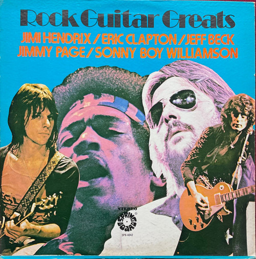 Jimi Hendrix  /  Eric Clapton  /  Jeff Beck  /  Jimmy Page  /  Sonny Boy Williamson (2) - Rock Guitar Greats (LP, Comp)_3464900592