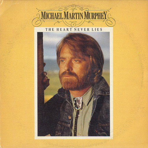 Michael Martin Murphey - The Heart Never Lies (LP, Album, Win)_3473091519