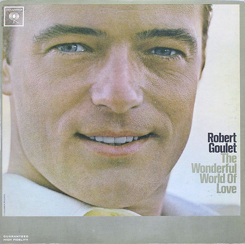 Robert Goulet - The Wonderful World Of Love (LP, Album, Mono)_3478845822