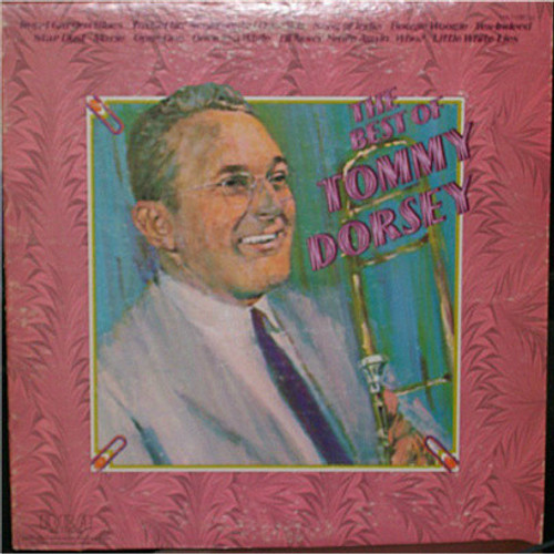Tommy Dorsey And His Orchestra - The Best Of Tommy Dorsey (LP, Comp, RE)_3487043118