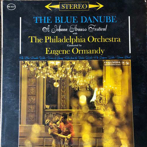 Eugene Ormandy Conducts The Philadelphia Orchestra / Strauss* - The Blue Danube (LP, Album, RE)