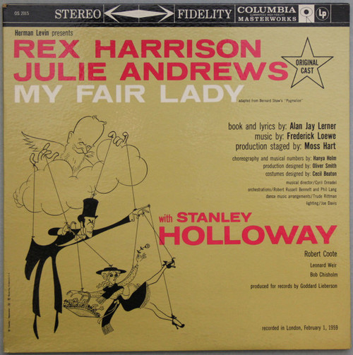 Frederick Loewe, Alan Jay Lerner / Rex Harrison, Julie Andrews With Stanley Holloway - My Fair Lady (LP, Album, Pit)