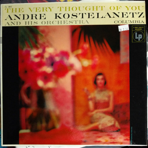 André Kostelanetz And His Orchestra - The Very Thought Of You (LP, Mono)