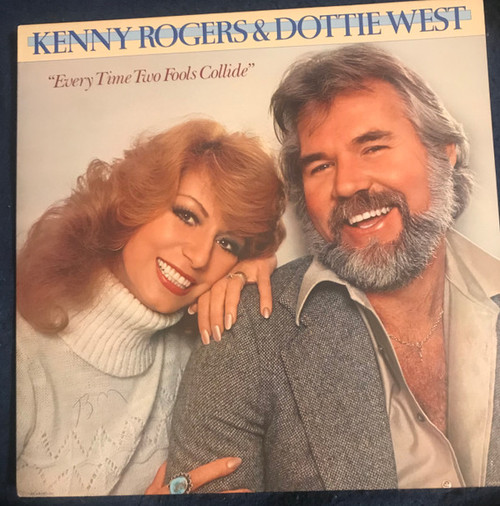 Kenny Rogers & Dottie West - Every Time Two Fools Collide (LP, Album, Club)