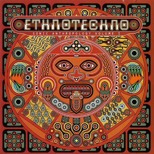 Various - Ethnotechno: Sonic Anthropology Volume I (CD, Comp)