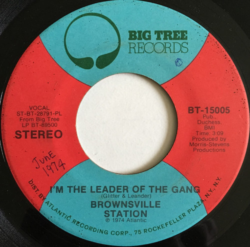 Brownsville Station - I'm The Leader Of The Gang (7", Single)