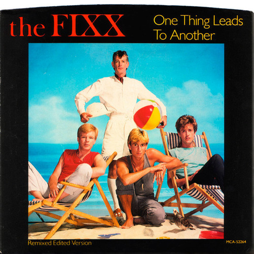 The Fixx - One Thing Leads To Another (7", Single, Glo)
