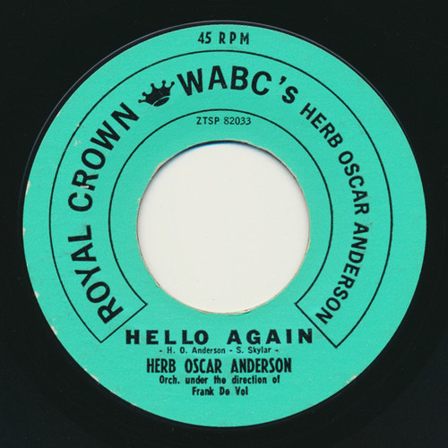 Herb Oscar Anderson - Hello Again / It Was Great While It Lasted (7", Single)
