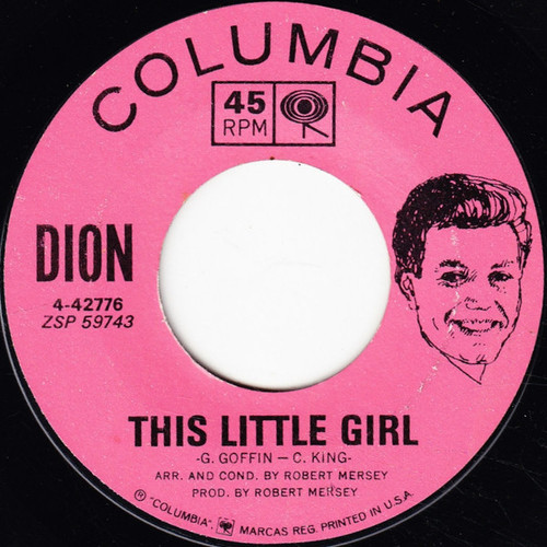 Dion (3) - This Little Girl / The Loneliest Man In The World (7", Single, Styrene)