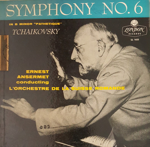 Tchaikovsky*, Ernest Ansermet Conducting L'Orchestre De La Suisse Romande - Symphony No. 6 In B Minor, Op. 74 ("Pathetique") (LP)