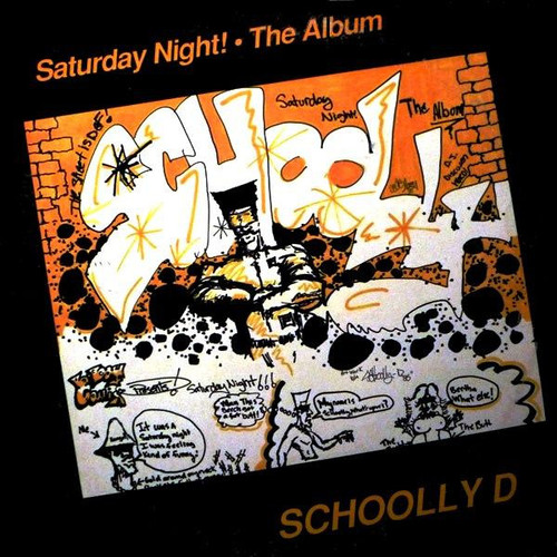 Schoolly D - Saturday Night! • The Album (LP, Album, RE)