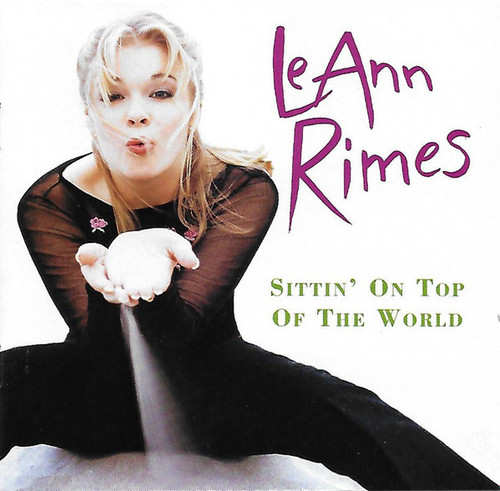 LeAnn Rimes - Sittin' On Top Of The World (CD, Album)_3587710431
