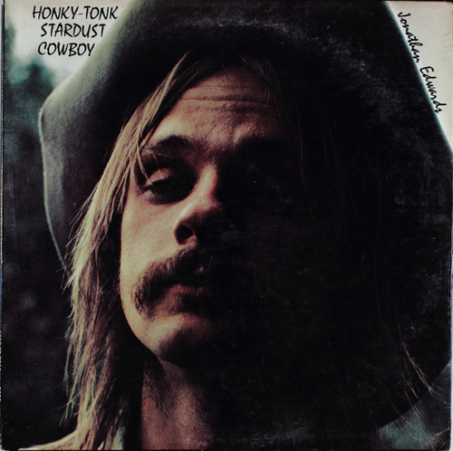 Jonathan Edwards (2) - Honky-Tonk Stardust Cowboy (LP, Album, Club, Cap)