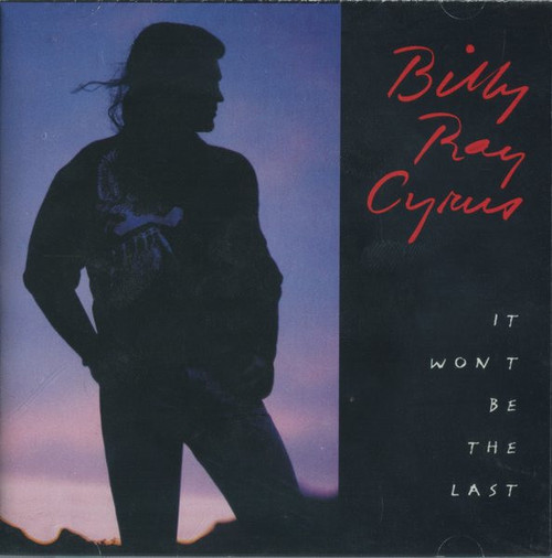 Billy Ray Cyrus - It Won't Be The Last (CD, Album, Club)