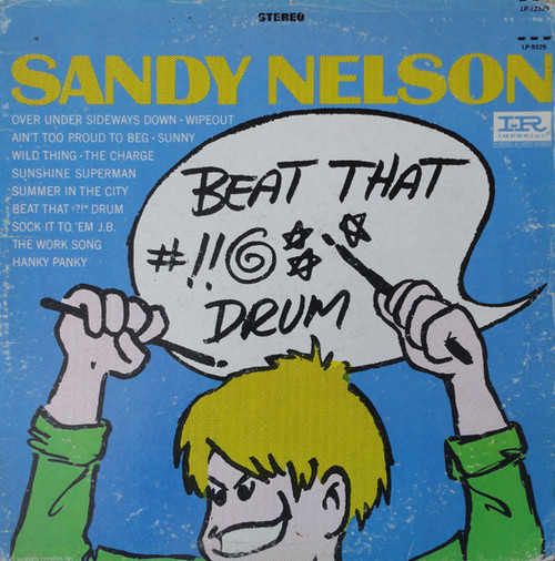 Sandy Nelson - Beat That #?!* Drum (LP, Album)