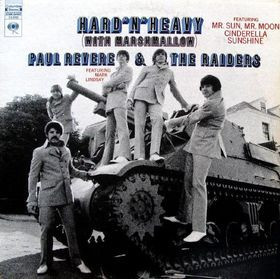 Paul Revere & The Raiders Featuring Mark Lindsay* - Hard 'N' Heavy (With Marshmallow) (LP)
